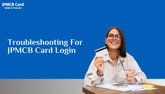 Troubleshooting For JPMCB